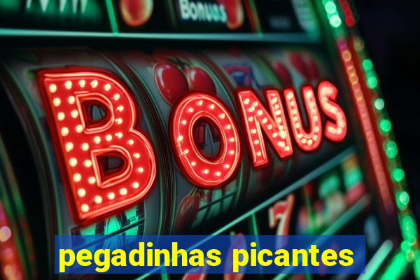 pegadinhas picantes